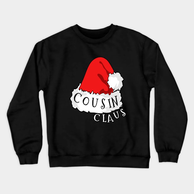 Cousin Claus Santa Hat Christmas Matching Family Pajama Crewneck Sweatshirt by PowderShot